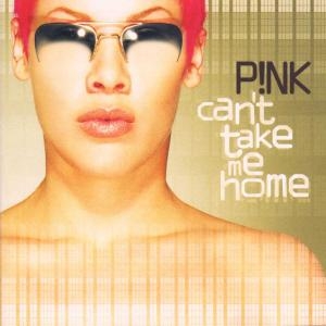 P!Nk - Can't Take Me Home in the group CD / Pop-Rock at Bengans Skivbutik AB (5524198)
