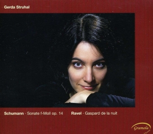 Struhal Gerda - Schumann/Ravel: Sonate Op.14 / Gasp in the group CD / Klassiskt at Bengans Skivbutik AB (5524235)