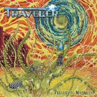 Traveler - Prequel To Madness in the group OUR PICKS / Friday Releases / Friday the 26th April 2024 at Bengans Skivbutik AB (5524354)