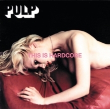 Pulp - This Is Hardcore in the group VINYL / Bestsellers at Bengans Skivbutik AB (5524430)