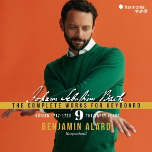 Benjamin Alard - Bach: The Complete Works For Keyboard 9: The Happy Years, Köthen 1717-1723 in the group OTHER / Övrigt /  at Bengans Skivbutik AB (5525437)