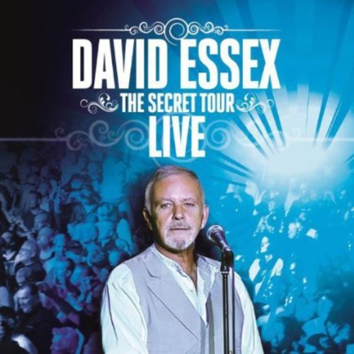 David Essex - Secret Tour: Live in the group CD / Pop-Rock at Bengans Skivbutik AB (5525469)