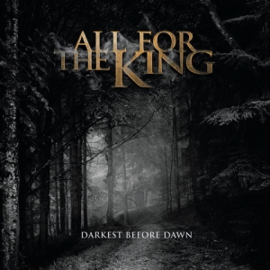 All For The King - Darkest Before Dawn in the group CD / New releases / Hårdrock at Bengans Skivbutik AB (5525498)