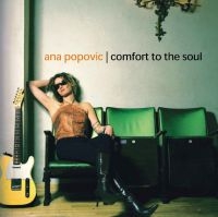Popovic Ana - Comfort To The Soul in the group CD / Blues at Bengans Skivbutik AB (5525508)
