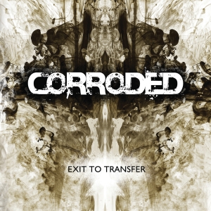 Corroded - Exit To Transfer in the group CD / Hårdrock,Svensk Musik at Bengans Skivbutik AB (5525819)