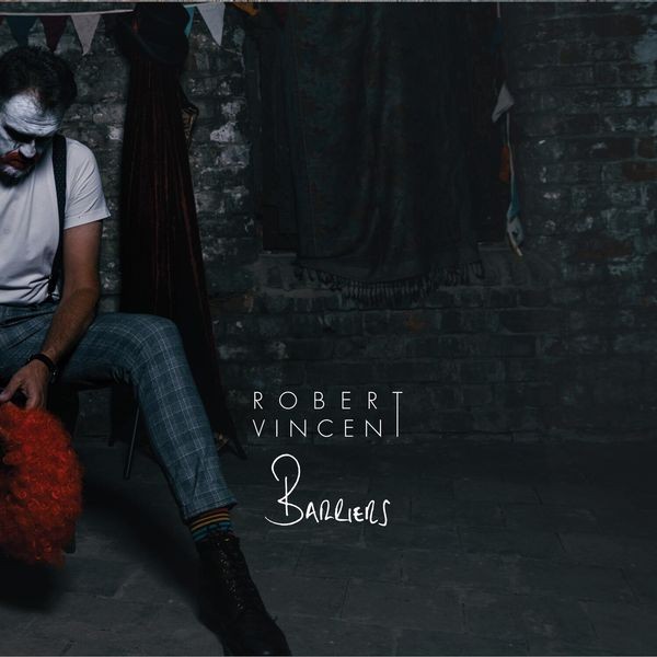 Robert Vincent - Barriers in the group CD / Pop-Rock at Bengans Skivbutik AB (5525927)