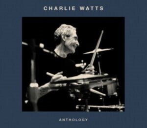 Charlie Watts - Anthology in the group CD / Jazz,Pop-Rock at Bengans Skivbutik AB (5525958)