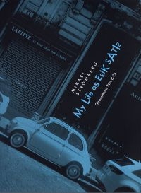 Mikael Strömberg - My Life As Erik Satie in the group CD / Pop-Rock at Bengans Skivbutik AB (5526700)