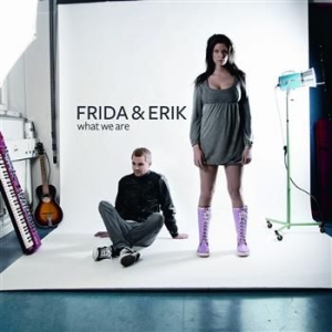 Frida & Erik - What We Are in the group CD / Pop-Rock at Bengans Skivbutik AB (552948)