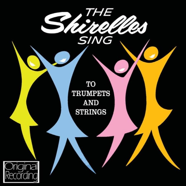 Shirelles - Sing To Trumpets And Strings in the group CD / Bestsellers at Bengans Skivbutik AB (553140)