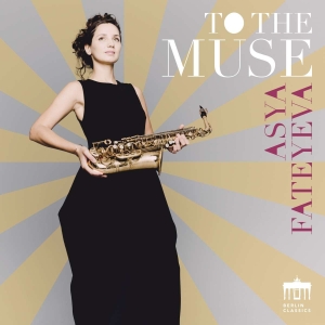 Asya Fateyeva - To The Muse in the group CD / New releases / Classical at Bengans Skivbutik AB (5532734)