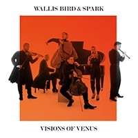 Wallis Bird & Spark - Visions Of Venus in the group CD / Upcoming releases / Classical at Bengans Skivbutik AB (5532741)