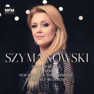 Karol Szymanowski - Songs Of A Fairy Princess & Symphon in the group CD / New releases at Bengans Skivbutik AB (5532772)
