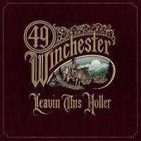 49 Winchester - Leavin' This Holler in the group CD / Upcoming releases / Country at Bengans Skivbutik AB (5532810)