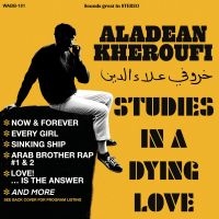 Kheroufi Aladean - Studies In A Dying Love in the group VINYL / Upcoming releases / Pop-Rock at Bengans Skivbutik AB (5536003)