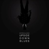 Shyfrin Alliance - Upside Down Blues in the group OUR PICKS / Friday Releases / Friday the 24th of May 2024 at Bengans Skivbutik AB (5536008)