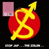 Stalin - Stop Jap in the group OUR PICKS / Friday Releases / Friday the 19th of april 2024 at Bengans Skivbutik AB (5536020)
