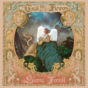Sierra Ferrell - Trail Of Flowers in the group OUR PICKS / Frontpage - Vinyl New & Forthcoming at Bengans Skivbutik AB (5537506)