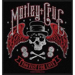 Motley Crue - Too Fast For Love Standard Patch in the group MERCHANDISE / Merch / Hårdrock at Bengans Skivbutik AB (5538177)