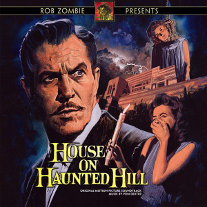 Von Dexter - House On Haunted Hill in the group OUR PICKS / Bengans Staff Picks / Horror Soundtracks at Bengans Skivbutik AB (5538822)