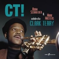 Adam Schroeder & Mark Masters - Ct! Celebrate Clark Terry in the group OUR PICKS / Friday Releases / Friday the 3rd of May 2024 at Bengans Skivbutik AB (5538844)