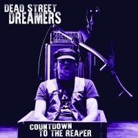 Dead Street Dreamers - Countdown To The Reaper in the group OUR PICKS / Friday Releases / Friday the 3rd of May 2024 at Bengans Skivbutik AB (5538857)