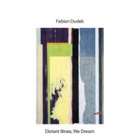 Dudek Fabian - Distant Skies, We Dream in the group CD / Upcoming releases / Jazz at Bengans Skivbutik AB (5538951)