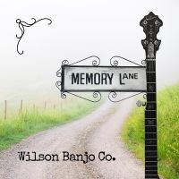 Wilson Banjo Co. - Memory Lane in the group OUR PICKS / Frontpage - CD New & Forthcoming at Bengans Skivbutik AB (5538970)