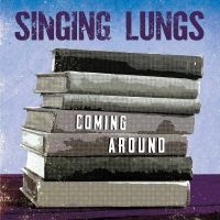 Singing Lungs - Coming Around in the group VINYL / Pop-Rock at Bengans Skivbutik AB (5538985)