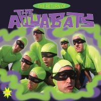 The Aquabats! - The Return Of The Aquabats in the group VINYL / Upcoming releases / Pop-Rock at Bengans Skivbutik AB (5539005)