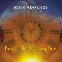 John Adorney - Before The Setting Sun in the group OUR PICKS / Frontpage - CD New & Forthcoming at Bengans Skivbutik AB (5539036)