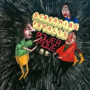 Screaming Females - Power Move (Green Vinyl) in the group OUR PICKS / Friday Releases / Friday the 14th of June 2024 at Bengans Skivbutik AB (5539164)