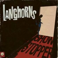 Langhorns - Showstopper in the group OUR PICKS / Friday Releases / Friday the 7th June 2024 at Bengans Skivbutik AB (5539247)