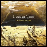 In Aevum Agere - Darkness, Then Light in the group CD / Upcoming releases / Hårdrock at Bengans Skivbutik AB (5539377)