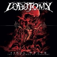 Lobotomy - Final Wrath - The Early Hymns Of Lo in the group CD / New releases / Hårdrock at Bengans Skivbutik AB (5539392)