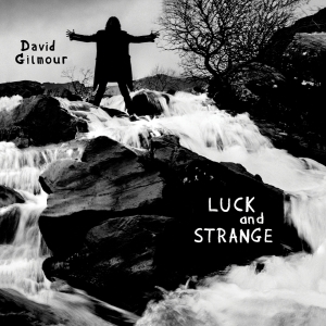 Gilmour David - Luck And Strange in the group OUR PICKS / Friday Releases / Friday the 6th of september 2024 at Bengans Skivbutik AB (5539455)