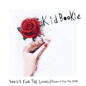 Kid Bookie - Songs For The Living / Songs For The Dead in the group OTHER / Övrigt /  at Bengans Skivbutik AB (5539478)