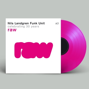 Nils Landgren Funk Unit - Raw in the group VINYL / Upcoming releases / Jazz at Bengans Skivbutik AB (5539488)