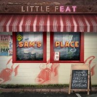 Little Feat - Sam's Place in the group CD / New releases / Pop-Rock at Bengans Skivbutik AB (5539491)