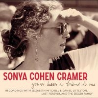 Cohen Cramer Sonya - You?Ve Been A Friend To Me in the group CD at Bengans Skivbutik AB (5539492)