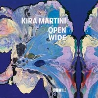 Martini Kira - Open Wide in the group CD / Jazz at Bengans Skivbutik AB (5539509)