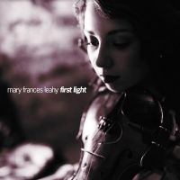 Leahy Mary Frances - First Light in the group CD at Bengans Skivbutik AB (5539516)
