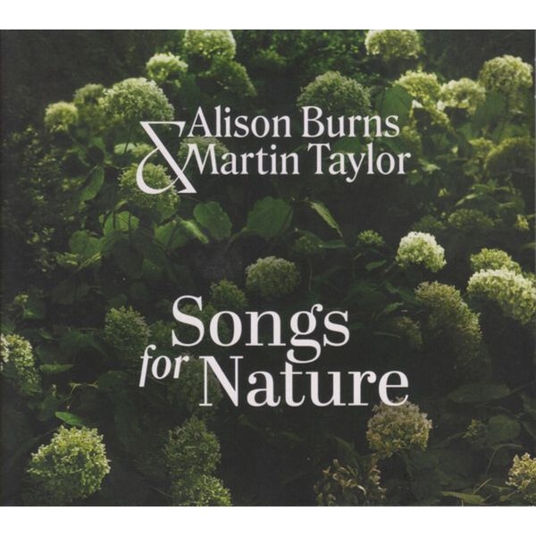 Alison Burns & Martin Taylor - Songs For Nature in the group CD / Jazz at Bengans Skivbutik AB (5539521)