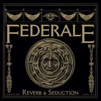 Federale - Reverb & Seduction (Burgundy Vinyl) in the group VINYL / Upcoming releases / Pop-Rock at Bengans Skivbutik AB (5539523)