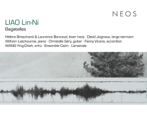 Hélène Breschand & Laurence Bancaud - Liao Lin-Ni: Bagatelles in the group OTHER / Övrigt /  at Bengans Skivbutik AB (5539574)