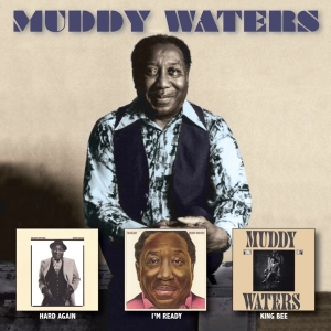 Muddy Waters - Hard Again/ I’M Ready/ King Bee in the group OTHER / Övrigt /  at Bengans Skivbutik AB (5539581)