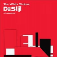 White Stripes - De Stijl - 20Th Anniversary in the group VINYL / Pop-Rock at Bengans Skivbutik AB (5539600)