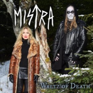 Mistra - Waltz Of Death in the group OUR PICKS / Friday Releases / Friday the 21th June 2024 at Bengans Skivbutik AB (5539693)