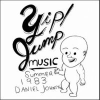 Johnston Daniel - Yip Jump Music in the group CD / Upcoming releases / Pop-Rock at Bengans Skivbutik AB (5539715)