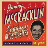 Jimmy Mccrackin - The Original Blues Blasters 1945-19 in the group MUSIK / Dual Disc / Blues at Bengans Skivbutik AB (5539723)